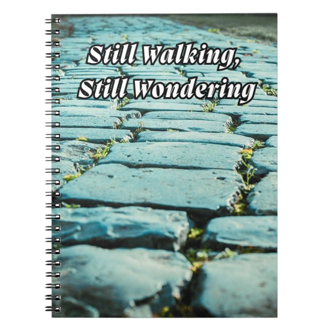 Notebook for When You’re Still Walking Anteckningsbok (Framsidan)