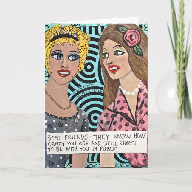 NOTECARD-BEST FRIENDS-THEY VET HUR GALET DU ÄR KORT (Framsida)
