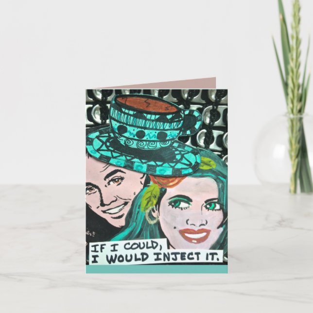 NOTECARD-IF SOM JAG KUNDE, MIG, SKULLE INJICERAR KORT (Framsida)