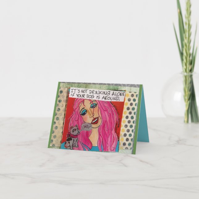 Notecard-it är inte ensam att dricka om hund är på kort (Framsida)