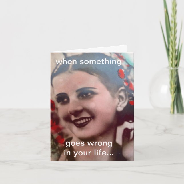 NOTECARD-WHEN NÅGOT GÅR ORÄTT I DITT LIV KORT (Framsida)