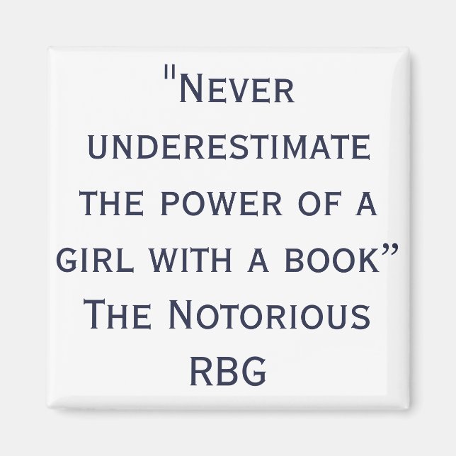 Noterande RBG underskattar aldrig offert Magnet (Framsidan)