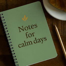 Notes for Calm Days – Minimalist Green Notebook Anteckningsbok