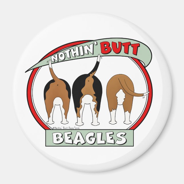 Nothin-Butt Beagles Magnet (Framsidan)