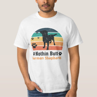 Nothin Butt German Shepherds Rolig hund Älskare T Shirt