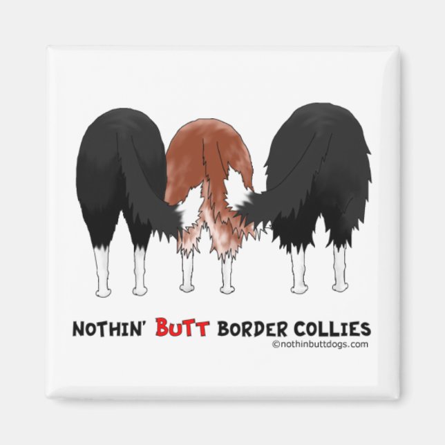 Nothin'Butt Gräns Collies Magnet (Framsidan)