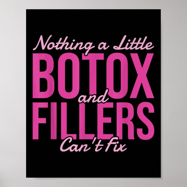 Nothing A Little Botox And Fillers Can't Fix  Poster (Framsidan)
