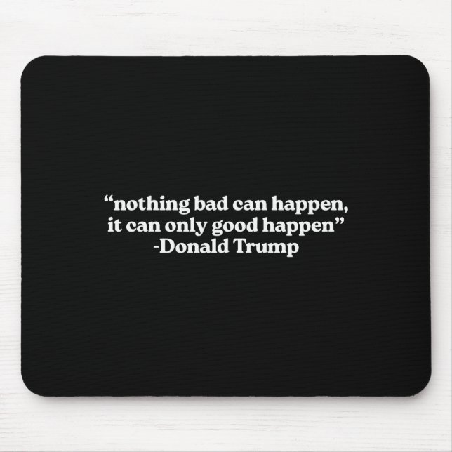 Nothing Bad Can Happen, It Can Only Good Happen Qu Musmatta (Framsidan)