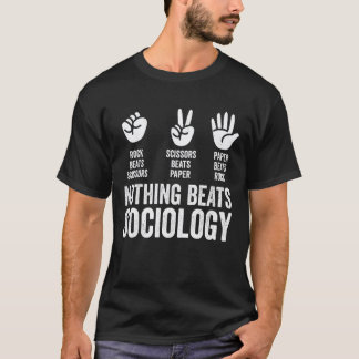 Nothing Beats Sociology Rock Paper Scissors Funny  T Shirt