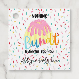 Nothing Bundt Tacksam Tårta volontär Present Gåvor Etiketter