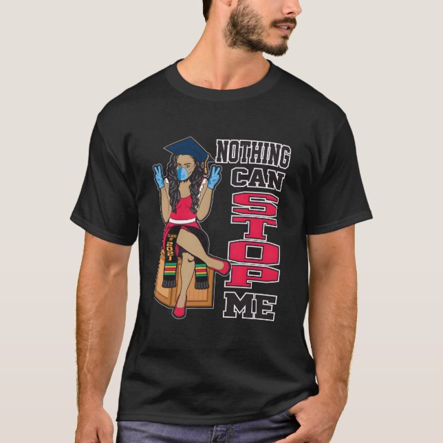 Nothing Can Stop Me Seniors Graduation Class Of 20 T Shirt (Framsida)