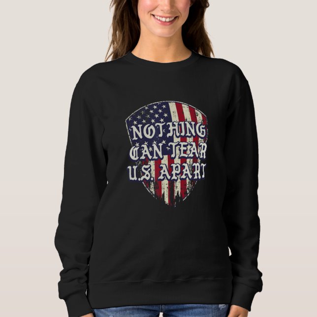 Nothing Can Tear US Apart Independence 4th of July T Shirt (Framsida)