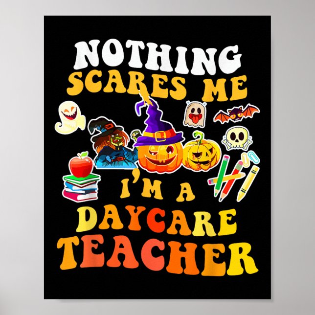 Nothing Es Me I'm A Daycare Teacher You Can't Hall Poster (Framsidan)