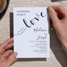 Nothing Fancy Just Love, Wedding, Script, Simple Inbjudningar