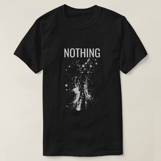 Nothing Happens T Shirt (Design framsida)
