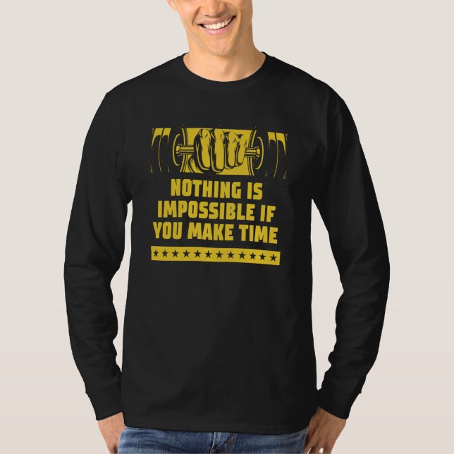 Nothing Impossible Make Time Fitness Motivational  T Shirt (Framsida)