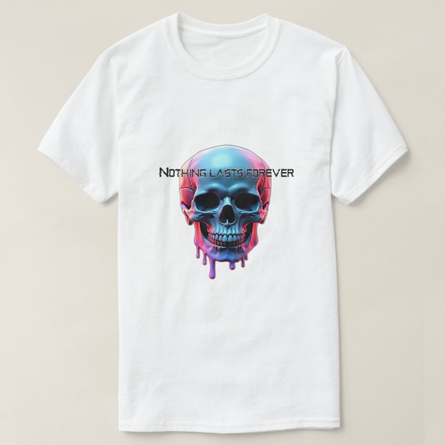 Nothing lasts forever  t shirt (Design framsida)