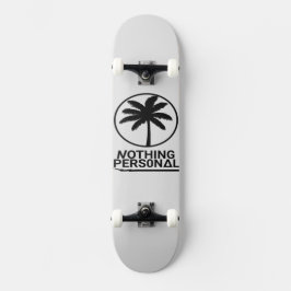Nothing Personal Komplett Skateboard