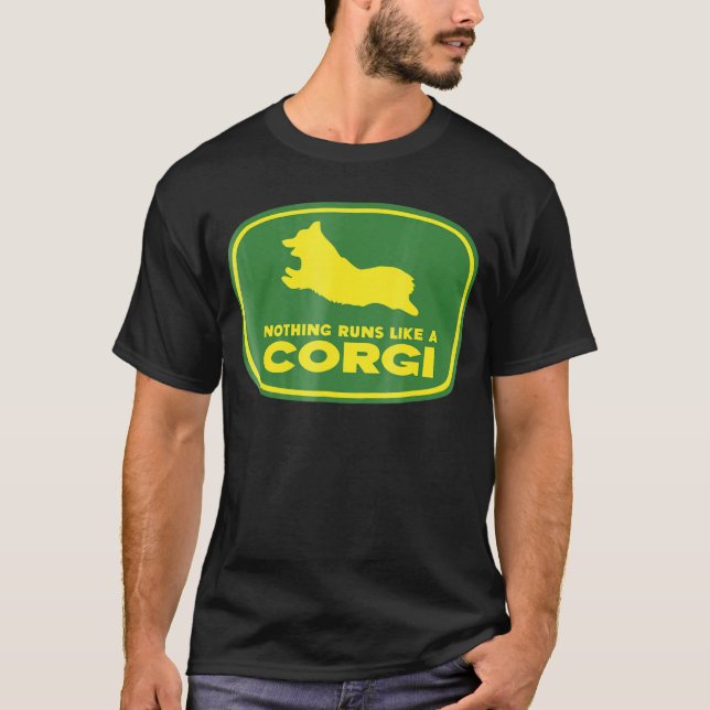 Nothing Runs Like A Corgi  Farmer Dog Owner Tee (Framsida)