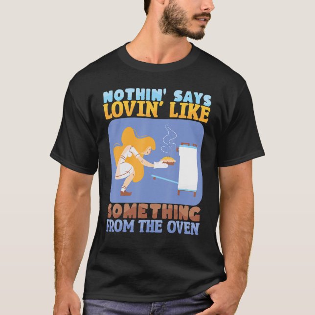 Nothing Says Loving Like Baking Bakery Donut Cake  T Shirt (Framsida)