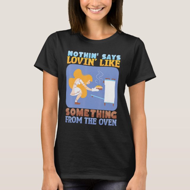 Nothing Says Loving Like Baking Bakery Donut Cake  T Shirt (Framsida)
