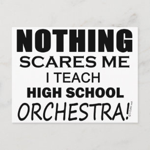 Nothing Scares Me High Schoolorkester Vykort
