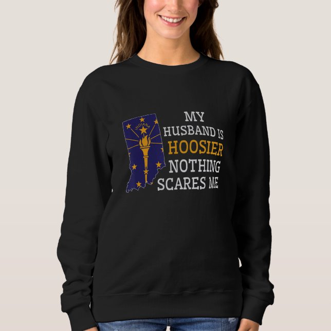 Nothing Scares Me My Husband Is Hoosier Wife India T Shirt (Framsida)