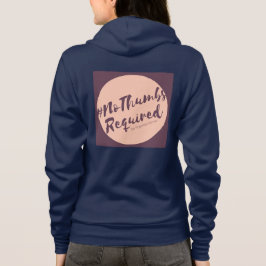 #NoThumbsRequired Zip Hoodie T Shirt