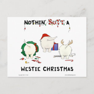 Notin'Butt a Westie Jul Helg Vykort
