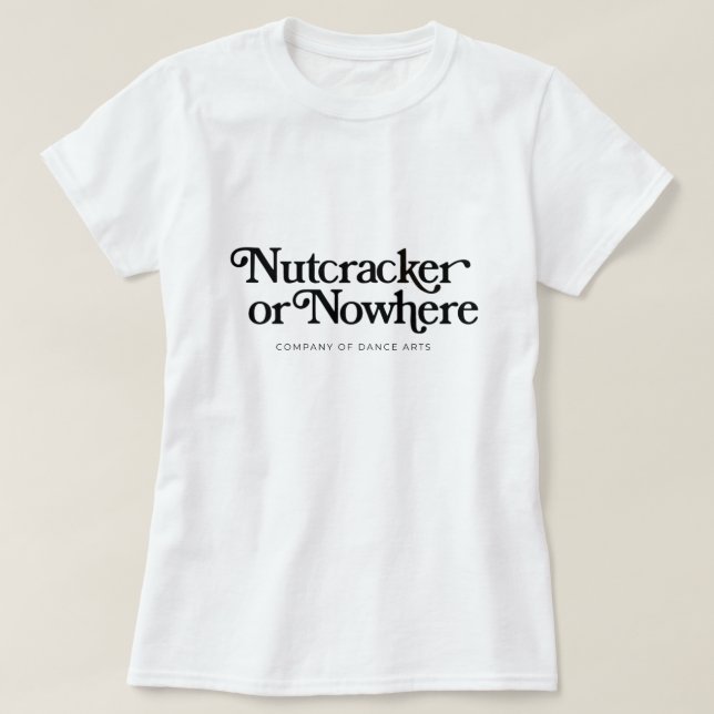 Nötknäckare eller ingenstans t shirt (Design framsida)