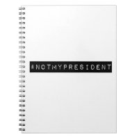 #notmypresident