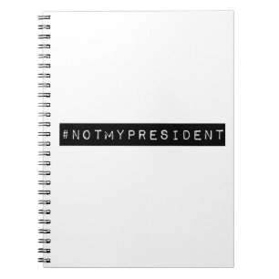 #notmypresident anteckningsbok