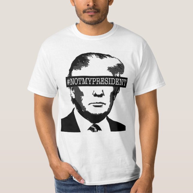 #NOTMYPRESIDENT T-SHIRT (Framsida)