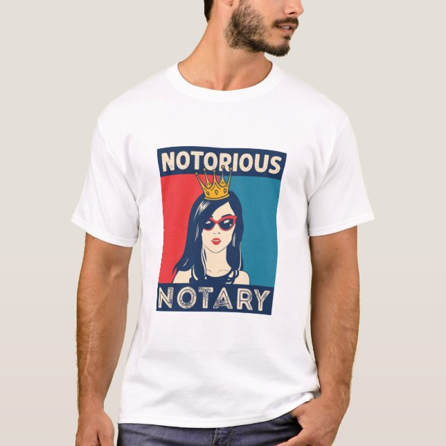 Notorious Notary Public Funny Parody T Shirt (Framsida)