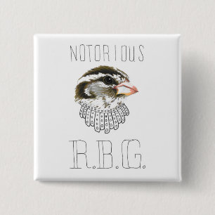 Notorious RBG (Ro-bröstad Grosbeak) Knapp