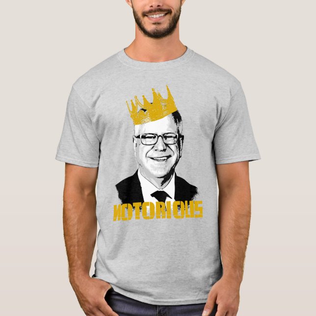 Notorious TIm Walz T Shirt (Framsida)