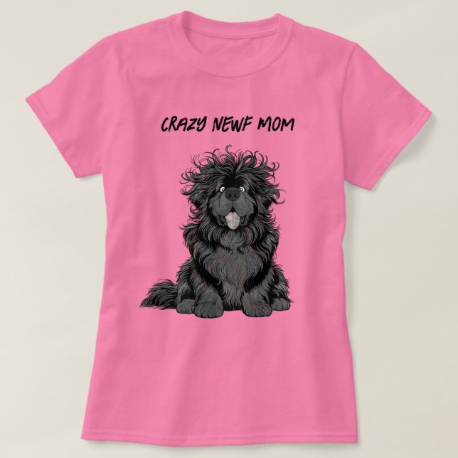 Notta Bear Crazy Newf Mamma T Shirt (Design framsida)