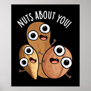 Nötter om dig Roliga nötpuns Dark BG Poster