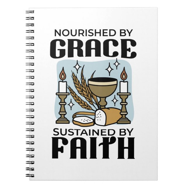 Nourished by Grace, Sustained by Faith Design Anteckningsbok (Framsidan)