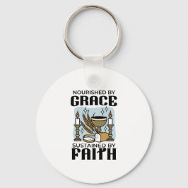 Nourished by Grace, Sustained by Faith Design Nyckelring