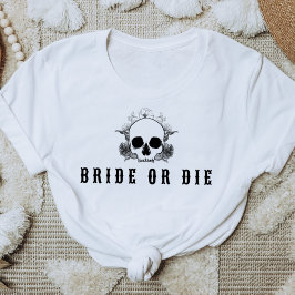 NOVA Skull Bride or Die Systerfest T Shirt