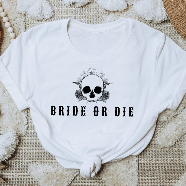 NOVA Skull Bride or Die Systerfest T Shirt (Skapare uppladdad)