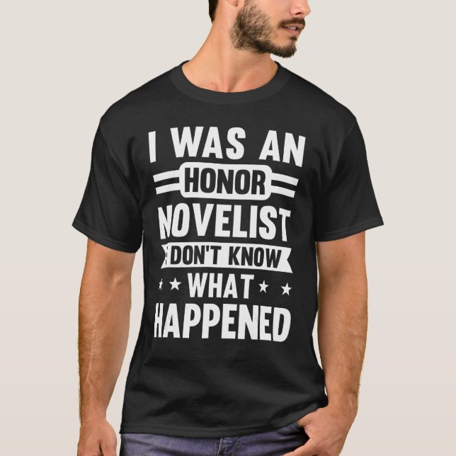 Novelist Honor Author Novel Writer Storyteller Nar T Shirt (Framsida)