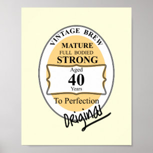 Novelty 40:e milstolpen Birthday Funny BeerLabel Poster