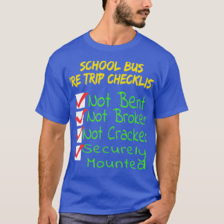 Novelty CDL School Buss Driver PreTrip Trucking T T Shirt