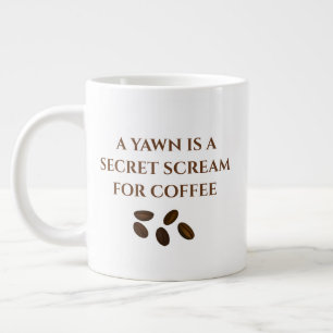 Novelty Funny Coffee Specialty Mugg Jumbo Mugg