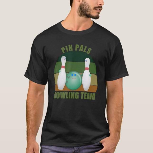 Novelty Funny Ten Pin Bowlers Team Pin Pals Bowlin T Shirt (Framsida)