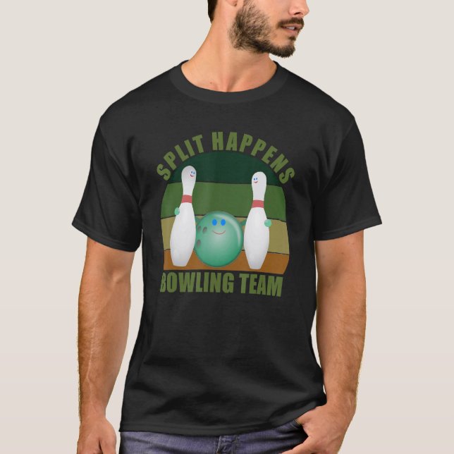 Novelty Funny Ten Pin Bowlers Team Split Happens B T Shirt (Framsida)