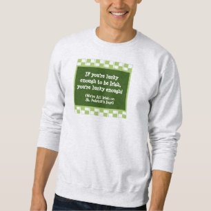NOVELTY IRISH PARTY ATTIRE/LUCKY BE IRISH LÅNG ÄRMAD TRÖJA