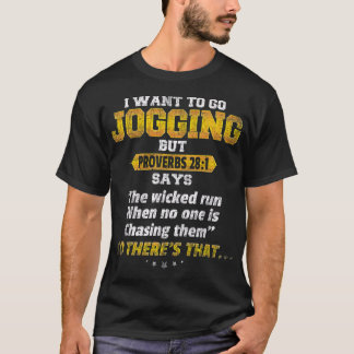 Novelty jag vill gå med i Proverbs 281 T Shirt